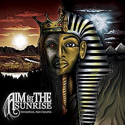 Aim For The Sunrise - No Kings, No Chains album