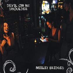 Neeley Bridges - Devil On My Shoulder альбом