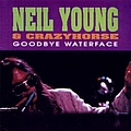 Neil Young - Goodbye Waterface album