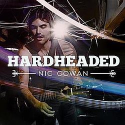 Nic Cowan - Hard Headed альбом