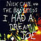 Nick Cave And The Bad Seeds - I Had A Dream, Joe album