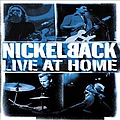 Nickelback - Live At Home альбом