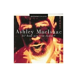 Ashley MacIsaac - Hi™ How Are You Today? альбом