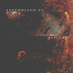 Assemblage 23 - Failure album
