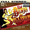 Banjo &amp; Sullivan - The Ultimate Collection 1972-1978 album