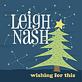 Leigh Nash - Wishing For This альбом