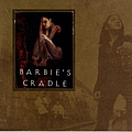 Barbie&#039;s Cradle - Barbie&#039;s Cradle альбом