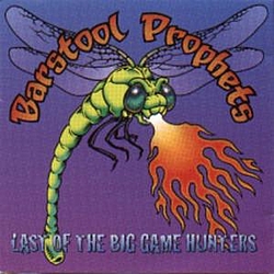 Barstool Prophets - Last Of The Big Game Hunters альбом