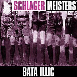 Bata Illic - Schlager Masters: album
