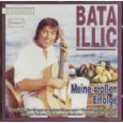 Bata Illic - Meine Großen Erfolge album