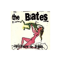 The Bates - Pleasure + Pain album