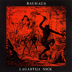 Bauhaus - Lagartija Nick альбом