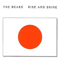 The Bears - Rise And Shine альбом