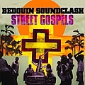 Bedouin Soundclash - Street Gospels album