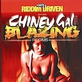 Beenie Man - Riddim Driven - Chiney Gal &amp; Blazing album
