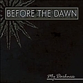 Before The Dawn - My Darkness album
