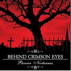 Behind Crimson Eyes - Pavour Nocturnus album