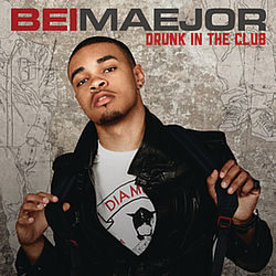 Bei Maejor - Drunk In The Club альбом