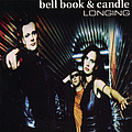 Bell Book &amp; Candle - Longing album