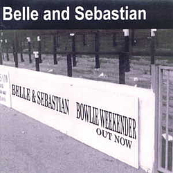 Belle And Sebastian - 1999-04-25: Bowlie Weekender (Radio 1 edit) album