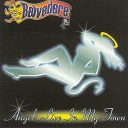 Belvedere - Angels Live in My Town album