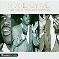 Ben E. King - Stand by Me: The Ben E. King Collection альбом
