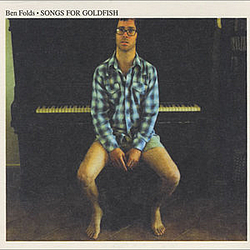 Ben Folds - Songs for Goldfish album