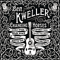 Ben Kweller - Changing Horses альбом