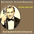 Benny Goodman - And the Angels Sing album
