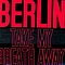 Berlin - Take My Breath Away album