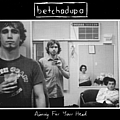 Betchadupa - Aiming for Your Head альбом