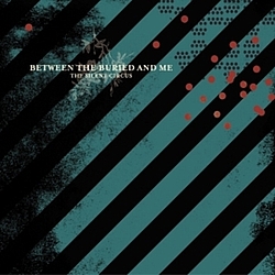 Between The Buried And Me - The Silent Circus album