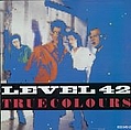 Level 42 - True Colours album