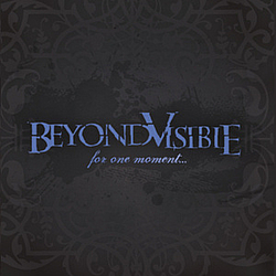 BeyondVisible - For One Moment album