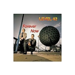 Level 42 - Forever Now album