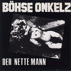 Böhse Onkelz - Der nette Mann album