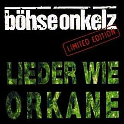 Böhse Onkelz - Lieder wie Orkane альбом