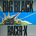 Big Black - Racer X альбом