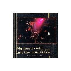 Big Head Todd And The Monsters - Live Monsters альбом