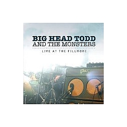 Big Head Todd And The Monsters - Live At The Fillmore (disc 1) альбом