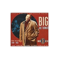 Big Joe Turner - 1938-1952  Classic Hits album