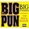 Big Punisher - I&#039;m Not a Player альбом