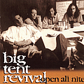Big Tent Revival - Open All Nite album