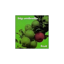Big Umbrella - Fruit album