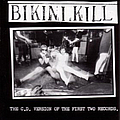Bikini Kill - The C.D. Version of the First Two Records album