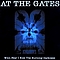 At The Gates - With Fear I Kiss the Burning Darkness альбом