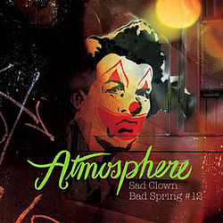 Atmosphere - Sad Clown, Bad Spring #12 альбом