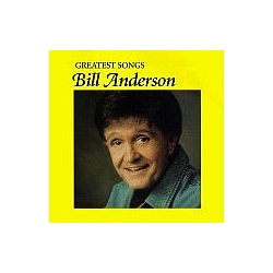 Bill Anderson - Greatest Songs album