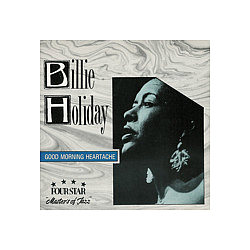 Billie Holiday - Good Morning Heartache альбом