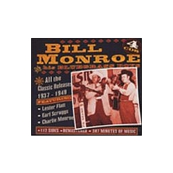 Bill Monroe - All the Classic Releases 1937-1949 album